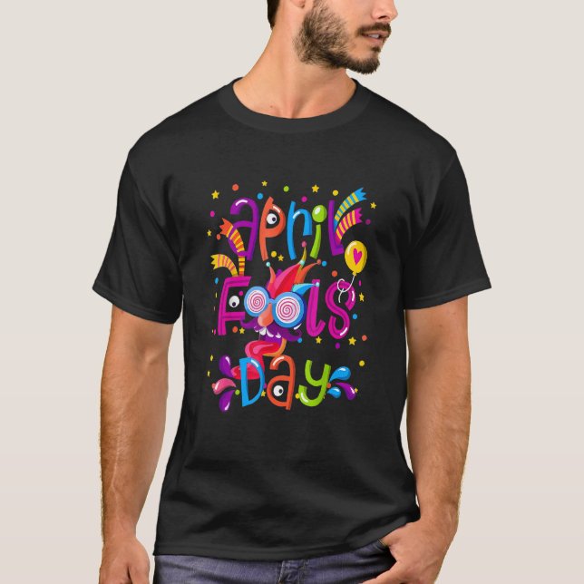 T-shirt Joyeux April Fool's Day April Fool's Day 2022 Joke (Devant)