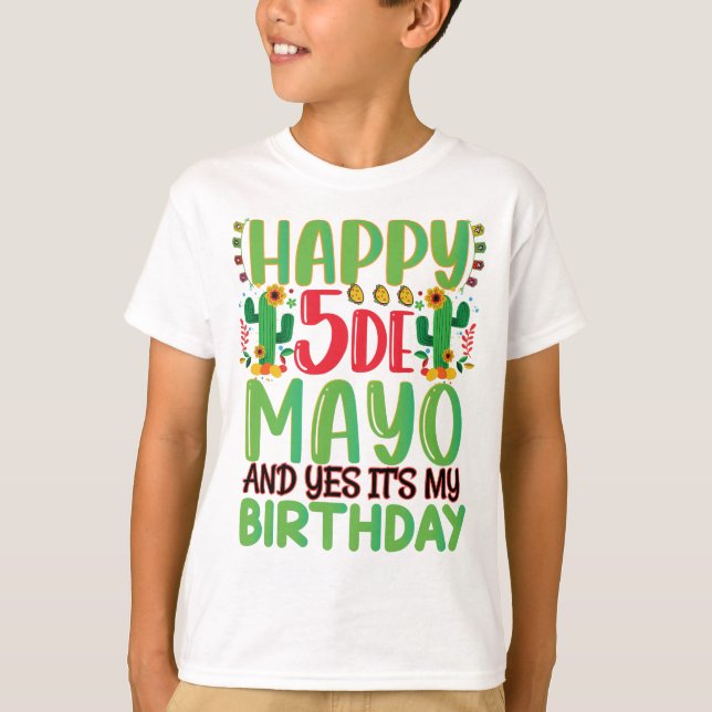 T-shirt Joyeux Cinco De Mayo Et oui c'est mon anniversaire (Devant)