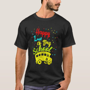 T-shirt Joyeux Dernier De Jour Conducteur De Bus De L'Écol