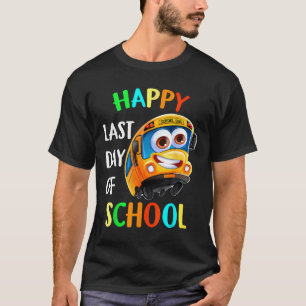 T-shirt Joyeux Dernier De Jour Conducteur De Bus De L'Écol