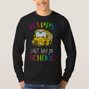 T-shirt Joyeux Dernier De Jour Conducteur De Bus De L'Écol