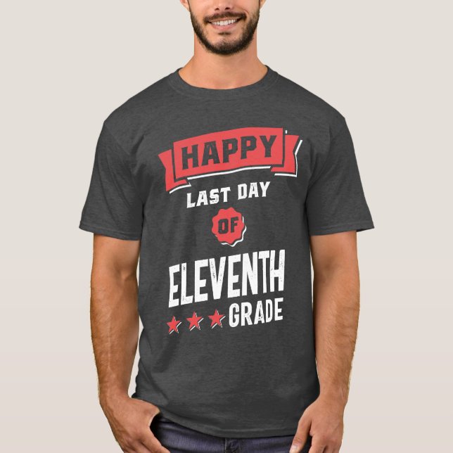 T-shirt Joyeux Dernier jour de 11e année (Devant)
