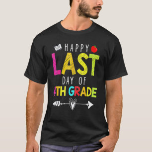 T-shirt Joyeux Dernier Jour De 4e Année Enseignant Élèves