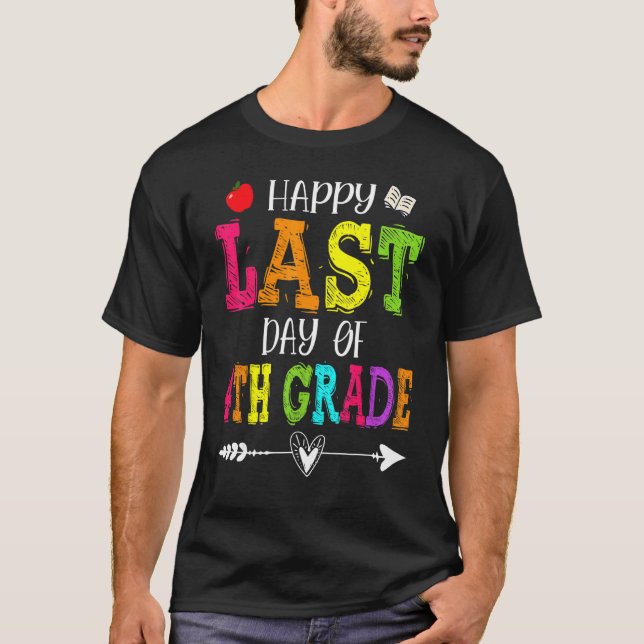 T-shirt Joyeux Dernier Jour De 4e Année Étudiants Enseigna (Devant)