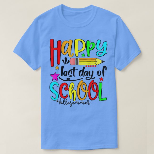 T-shirt Joyeux Dernier Jour De L'École Bonjour Enseignant  (Design devant)