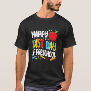 T-shirt Joyeux Dernier Jour De Maternelle Drôle Professeur