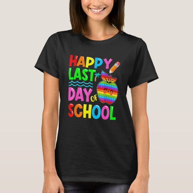 T-shirt Joyeux Dernier Jour D'École  Pop Ça Enseignant Élè (Devant)