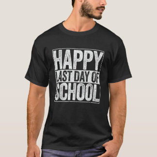 T-shirt Joyeux Dernier Jour D'École Pour L'Enseignant Élèv