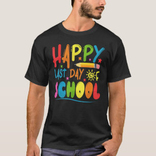 T-shirt Joyeux Dernier Jour D'École Professeur Étudiant Re