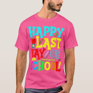 T-shirt Joyeux Dernier Jour D'École Remise Des Diplômes En