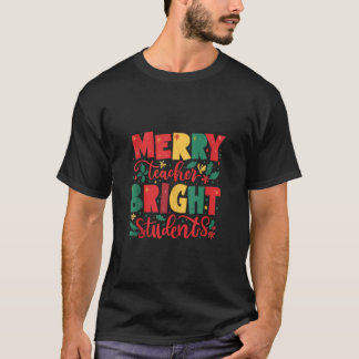 T-shirt Joyeux enseignant Étudiants brillants Noël Matchin
