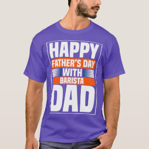 T-shirt Joyeux Fête des x27s avec Barista Papa