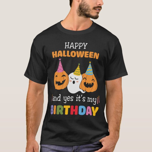T-shirt Joyeux Halloween et oui c'est mon anniversaire (Devant)