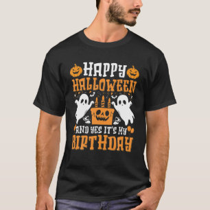 T-shirt Joyeux Halloween Et oui c'est mon anniversaire Né
