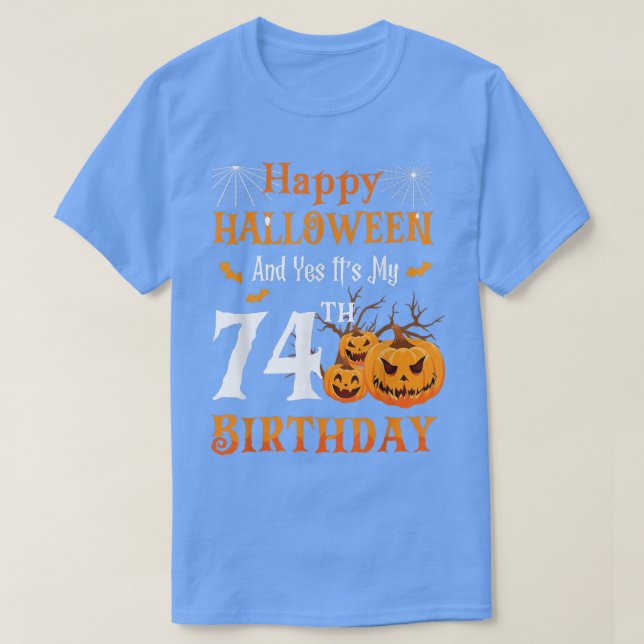 T-shirt Joyeux Halloween Et Son 74ème Anniversaire 74 Anné (Design devant)