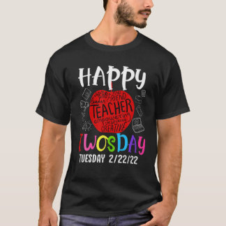 T-shirt Joyeux Jeudi Mardi 2-22-22 Enseignant Février 22N