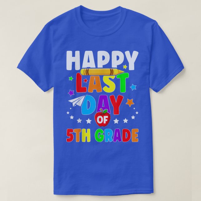 T-shirt Joyeux Jour Dernier De 5e Année Enseignant Stu (Design devant)