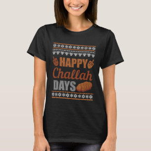 T-shirt Joyeux Jours de Challah, laide Chanoukah, chanteus
