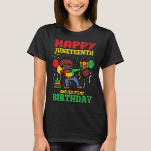 T-shirt Joyeux Junetten Et Oui C'Est Mon Anniversaire Blm 
