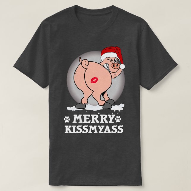 T-shirt Joyeux KissMyAss Cochon cadeau de Noël Halloween J (Design devant)