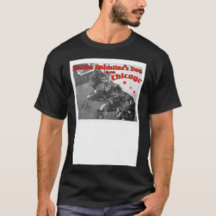 T-shirt Joyeux massacre de la Saint-Valentin Chicago 1929