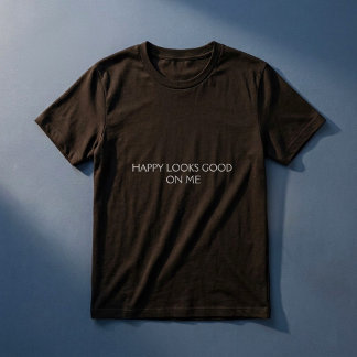 T-shirt Joyeux Me Va Bien Citation Positive Moderne Rétro