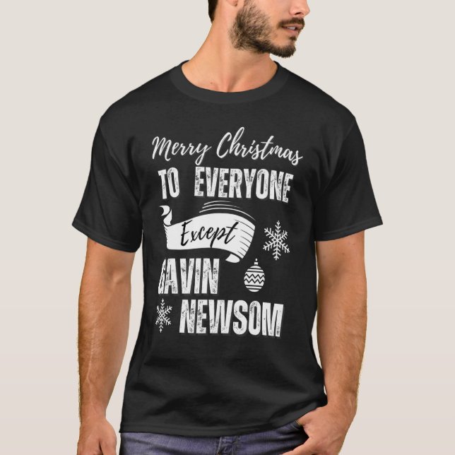 T-shirt Joyeux Noël à tous sauf Gavin Newsom Reca (Devant)