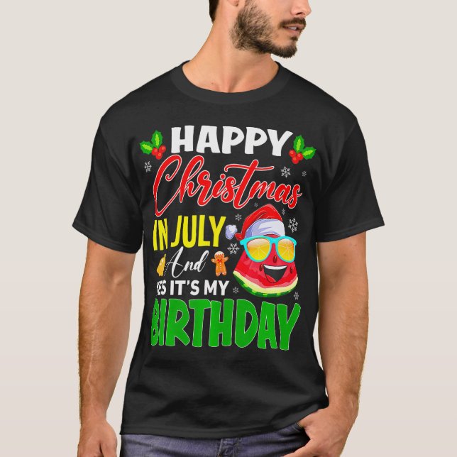 T-shirt Joyeux Noël En Juillet & Oui C'est mon anniversair (Devant)