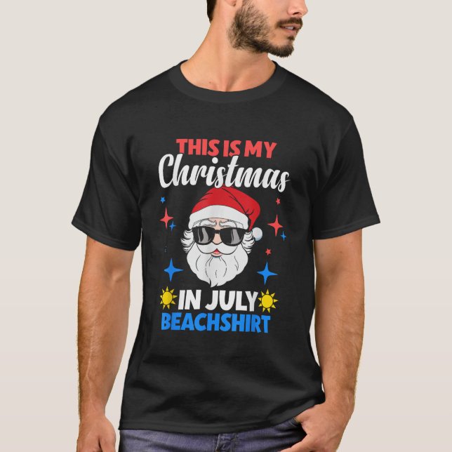 T-shirt Joyeux Noël En juillet Père Noël en été (Devant)