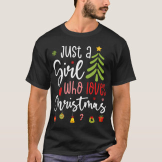 T-shirt Joyeux Noël Juste Une Fille Qui Aime Noël