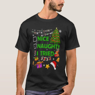 T-shirt Joyeux Noël Nice Naughty J'Ai Essayé Noël Lig