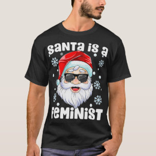 T-shirt Joyeux Noël Père Noël est une fête féministe amusa
