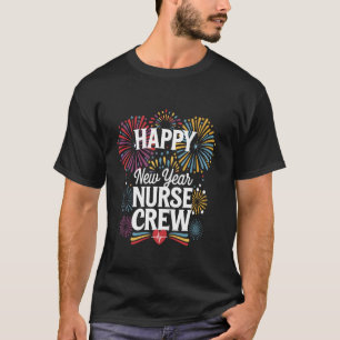 T-shirt Joyeux Nouvel An Infirmière Équipage Drôle Nouvel