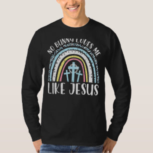 T-shirt Joyeux Pâques Aucun Lapin Ne M'Aime Comme Jésus Ar