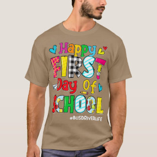 T-shirt Joyeux Premier Jour De La Vie Du Conducteur De Bus