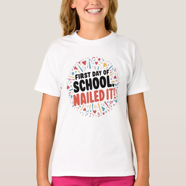 T-shirt Joyeux Premier Jour De L'École L'A Cloué ! (Devant)