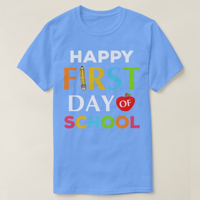 T-shirt Joyeux Premier Jour De L'École Premier Jour De L'É (Design devant)