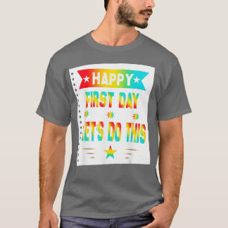 T-shirt Joyeux Premier Jour Faisons Ce Bienvenue À Schoo