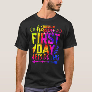 T-shirt Joyeux Premier Jour Faisons-nous cet Bienvenue à S