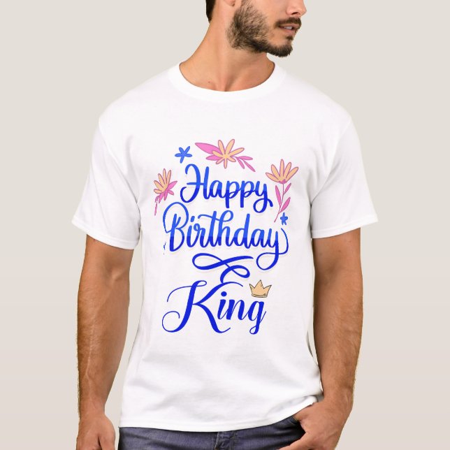 T-shirt Joyeux Roi d'anniversaire (Devant)