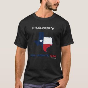 T-shirt Joyeux San Jacinto Day Avril 21 cool Texas Indepen