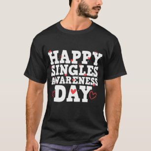 T-shirt Joyeux Singles journée de la solitude 2024