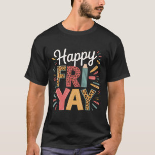 T-shirt Joyeux Ven-red Vendredi Yay Professeur Weekend Drô
