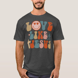 T-shirt Joyeux visage amour comme Jésus foi chrétien