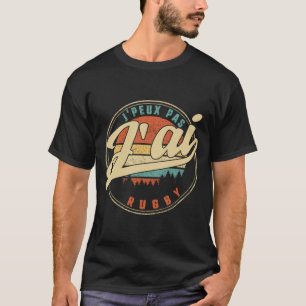 T-shirt J'Pas J'ai Rugby Humour T Copie de chemise