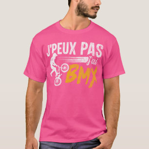 T-shirt J'Peux Pas J'Ai Bmx