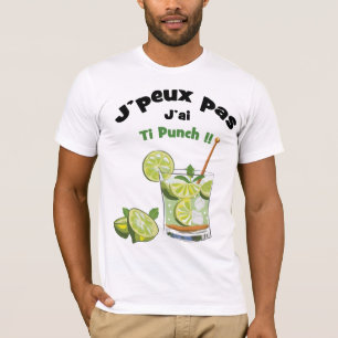 T-shirt J'peux pas... J'ai ti punch