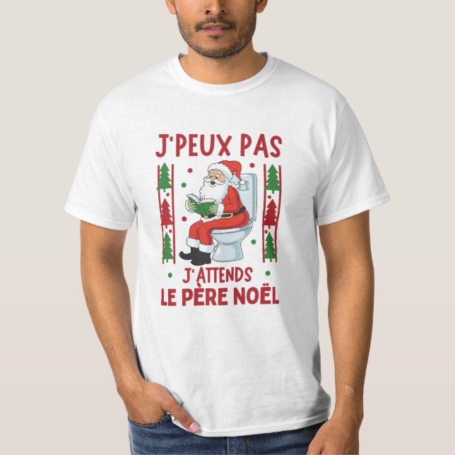 T-shirt J'peux pas J'attends Père Noël (Devant)