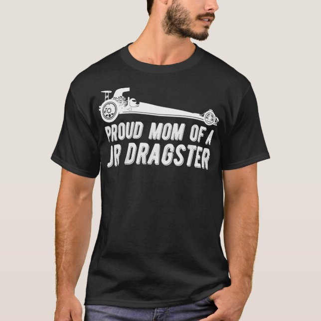 T-shirt Jr Dragster Maman Drag Racer Mère De Drag Racer (Devant)