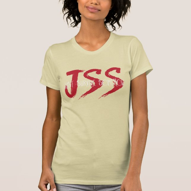 T-shirt JSS Just Survive Somehow (Devant)